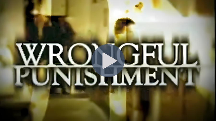 Wrongful Punishment